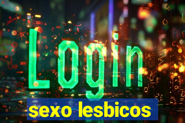 sexo lesbicos